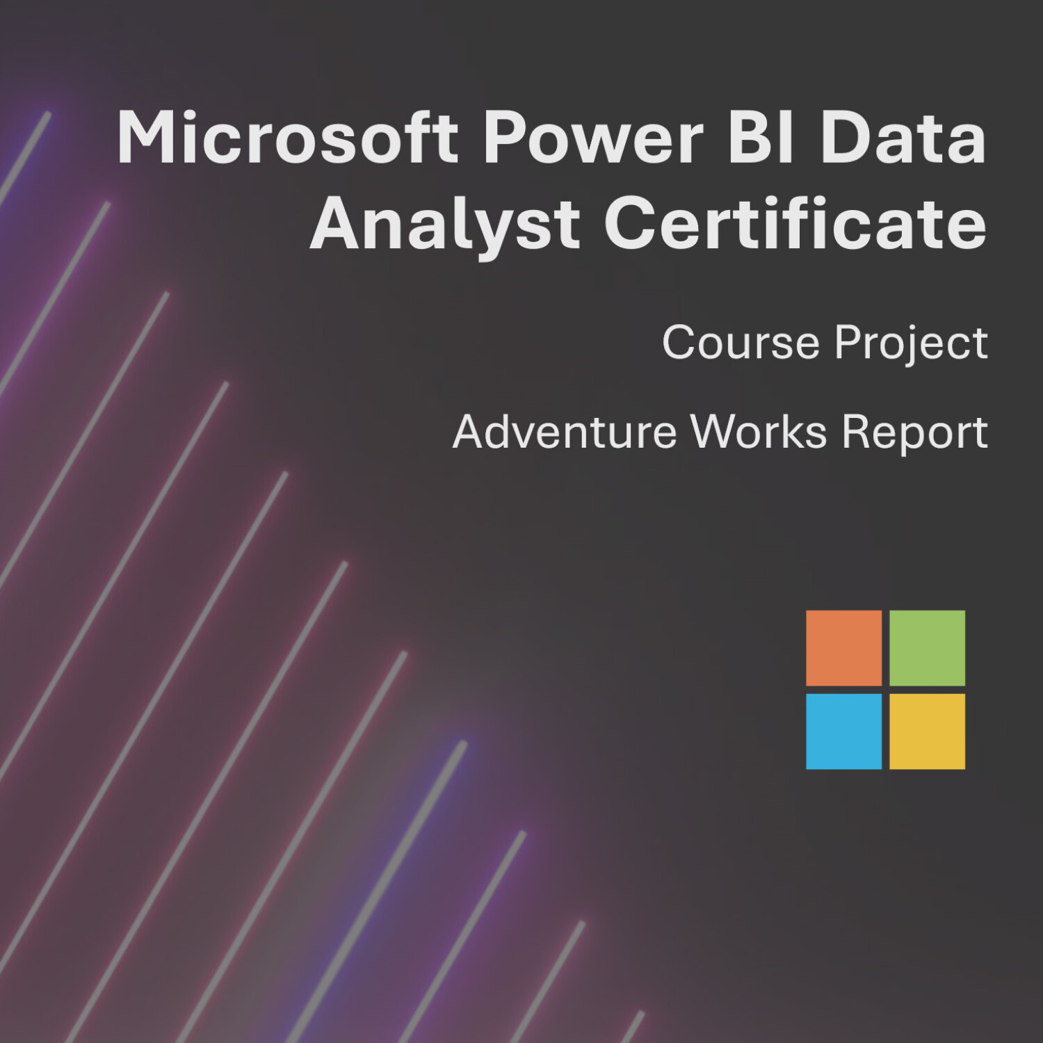 Microsoft Power BI Data Analyst Certificate - Course Project